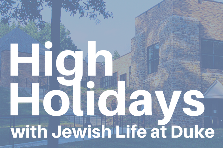 High Holidays with Jewish Life at Duke